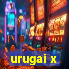 urugai x