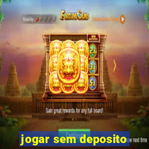 jogar sem deposito