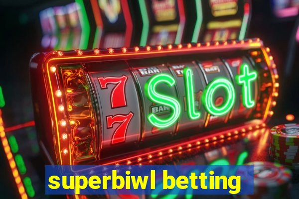 superbiwl betting