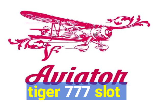 tiger 777 slot