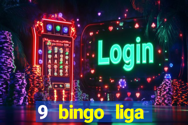 9 bingo liga juje?a de futbol resultados