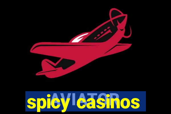 spicy casinos