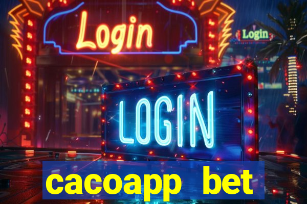 cacoapp bet cacoapp2 bet