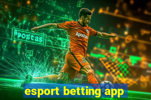 esport betting app