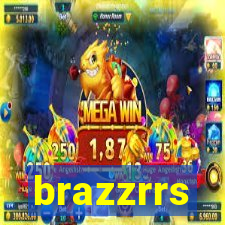 brazzrrs