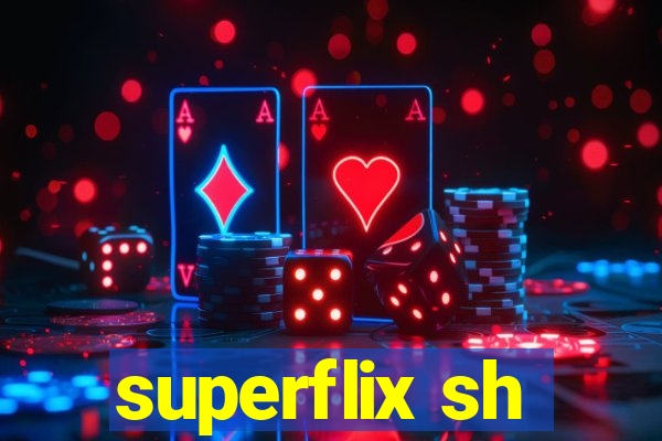 superflix sh