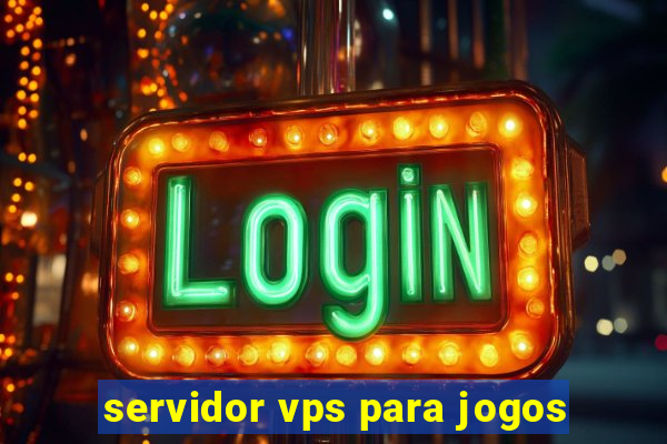 servidor vps para jogos