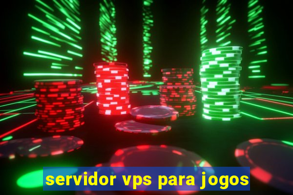 servidor vps para jogos