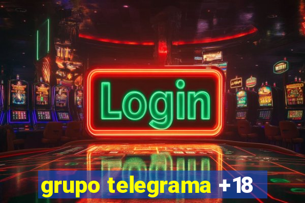 grupo telegrama +18