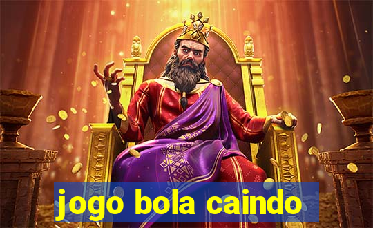 jogo bola caindo