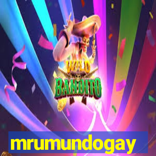 mrumundogay