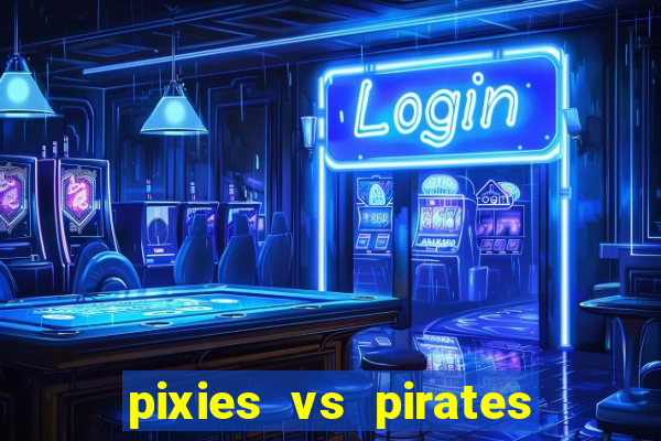 pixies vs pirates slot free play