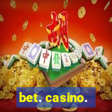 bet. casino.