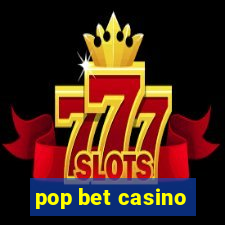 pop bet casino