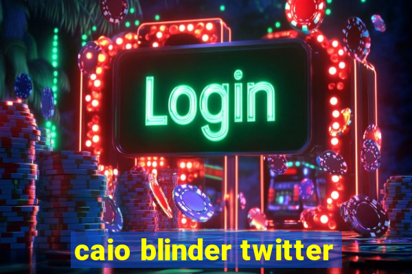 caio blinder twitter