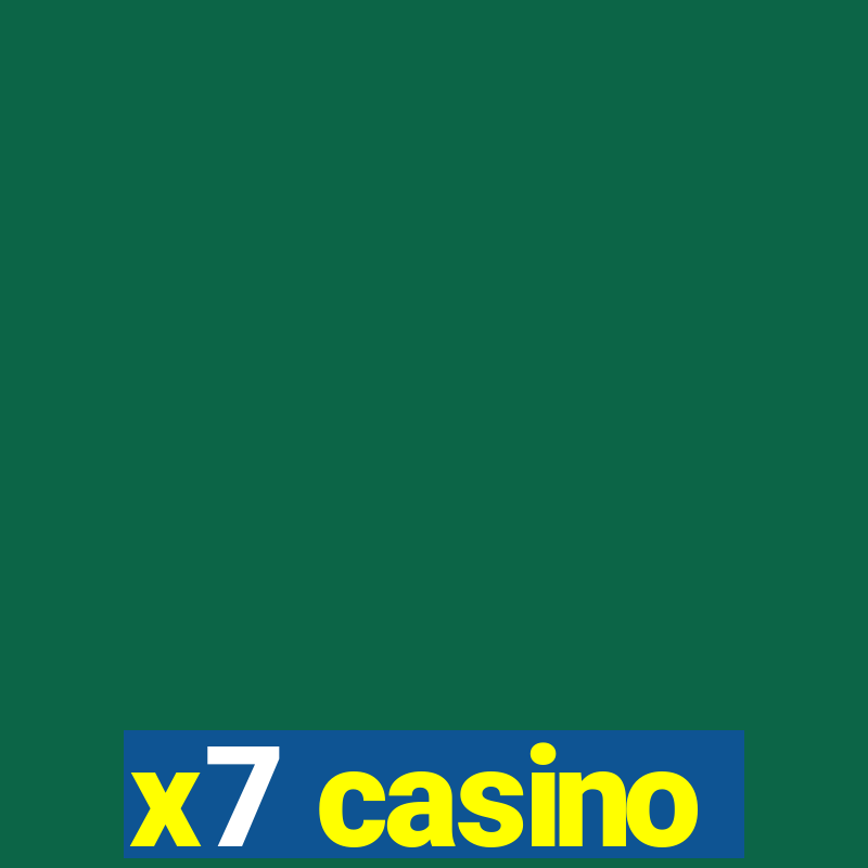 x7 casino