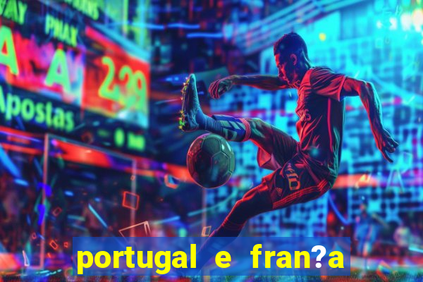 portugal e fran?a ao vivo