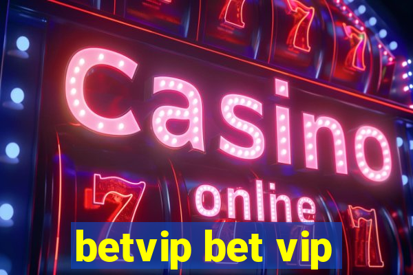 betvip bet vip