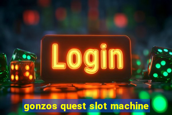 gonzos quest slot machine