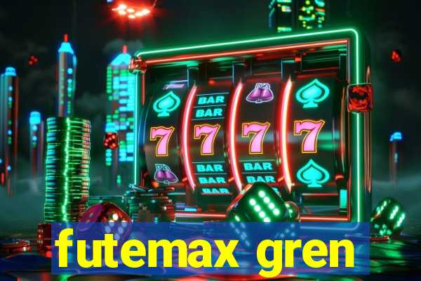 futemax gren