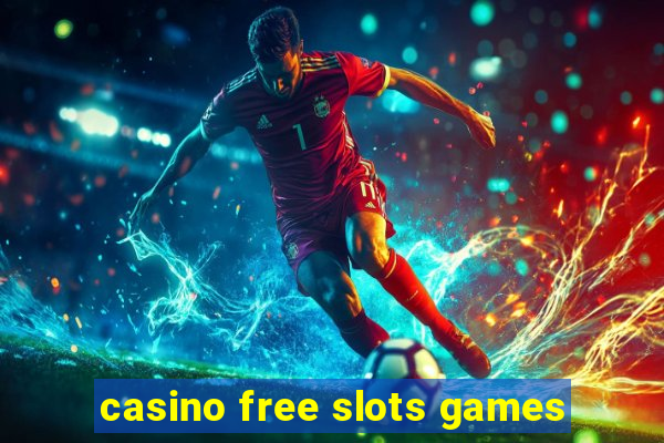 casino free slots games