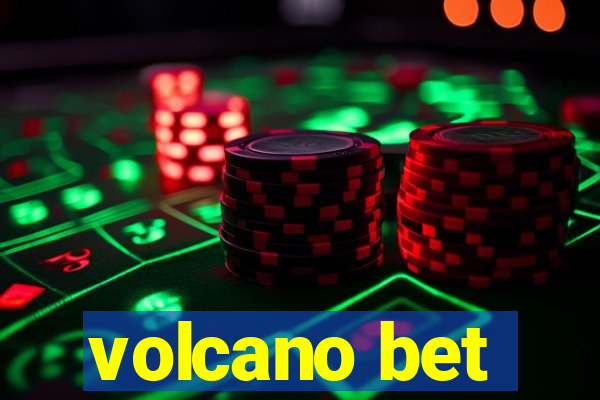 volcano bet