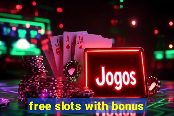 free slots with bonus