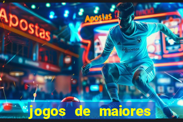 jogos de maiores de 18