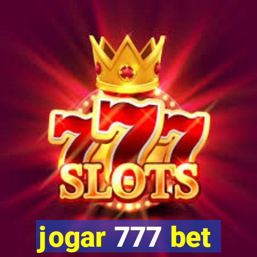 jogar 777 bet