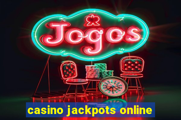 casino jackpots online