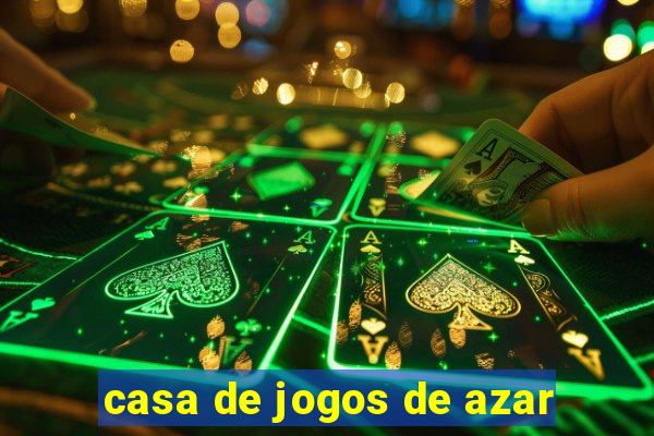 casa de jogos de azar