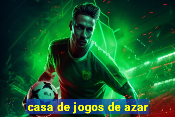 casa de jogos de azar