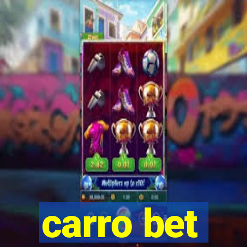 carro bet