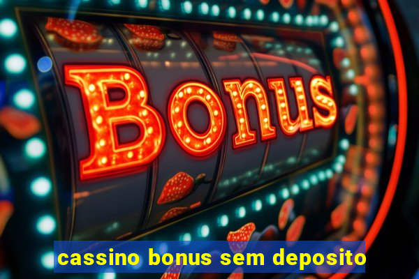 cassino bonus sem deposito