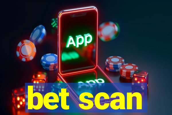 bet scan