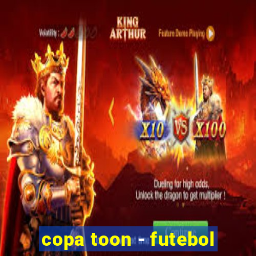 copa toon - futebol