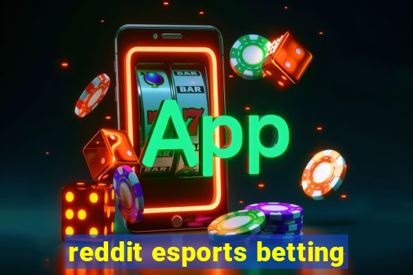 reddit esports betting