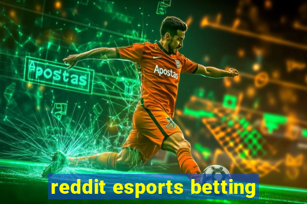 reddit esports betting