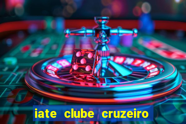 iate clube cruzeiro do sul