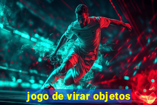 jogo de virar objetos