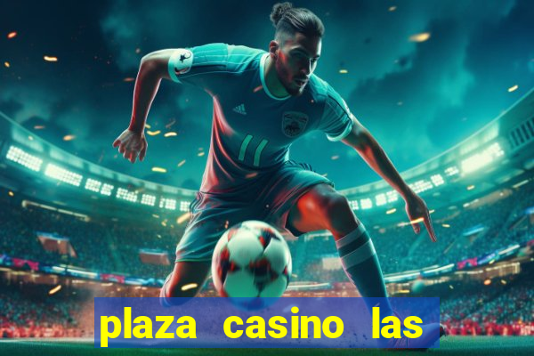 plaza casino las vegas nv