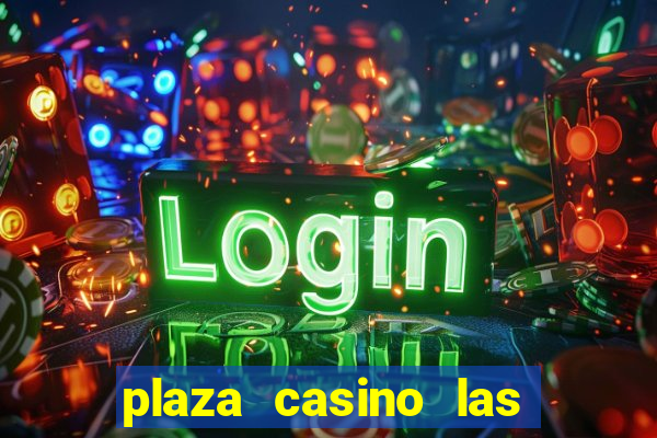 plaza casino las vegas nv