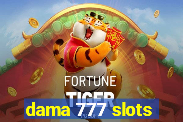 dama 777 slots