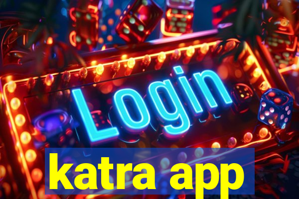 katra app