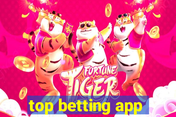 top betting app