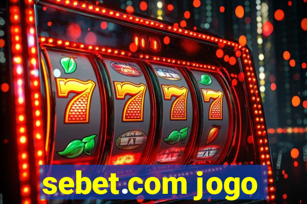 sebet.com jogo