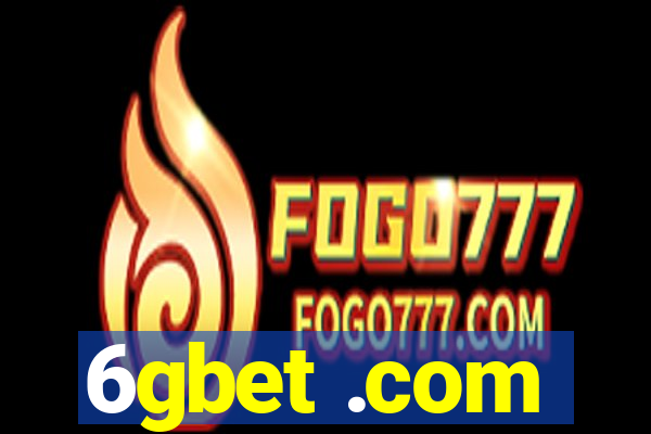 6gbet .com