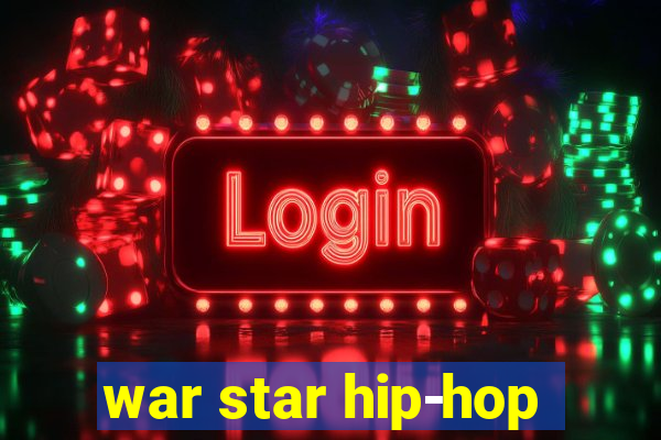 war star hip-hop