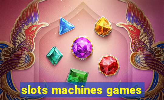 slots machines games