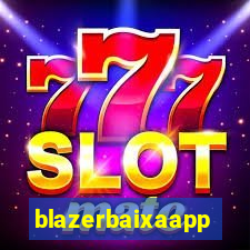 blazerbaixaapp